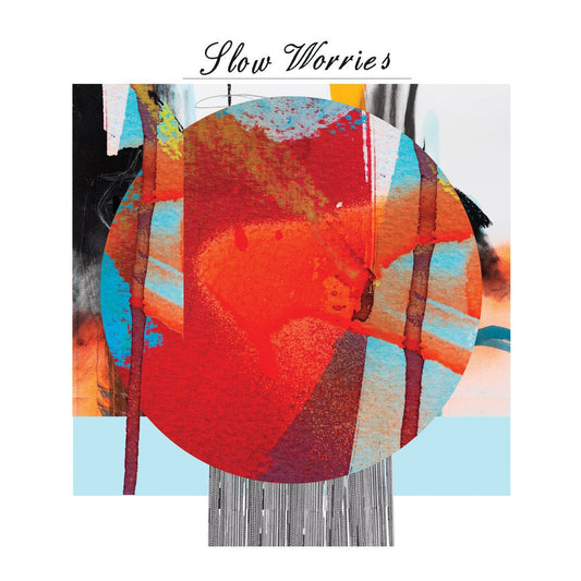 SLOW WORRIES - Slow Worries LP