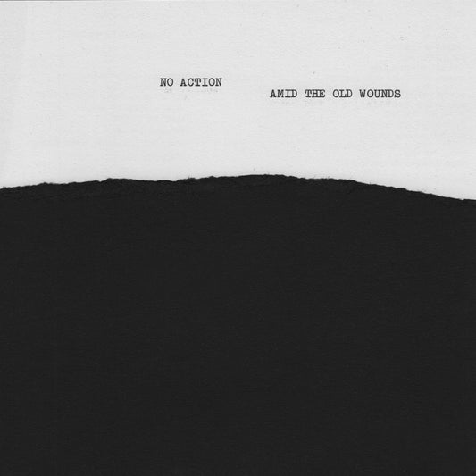 No Action / Amid The Old Wounds 7''