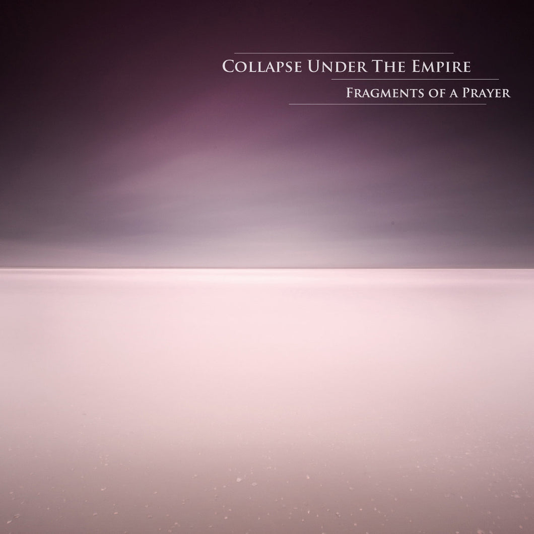 COLLAPSE UNDER THE EMPIRE - Fragments Of A Prayer 2xLP
