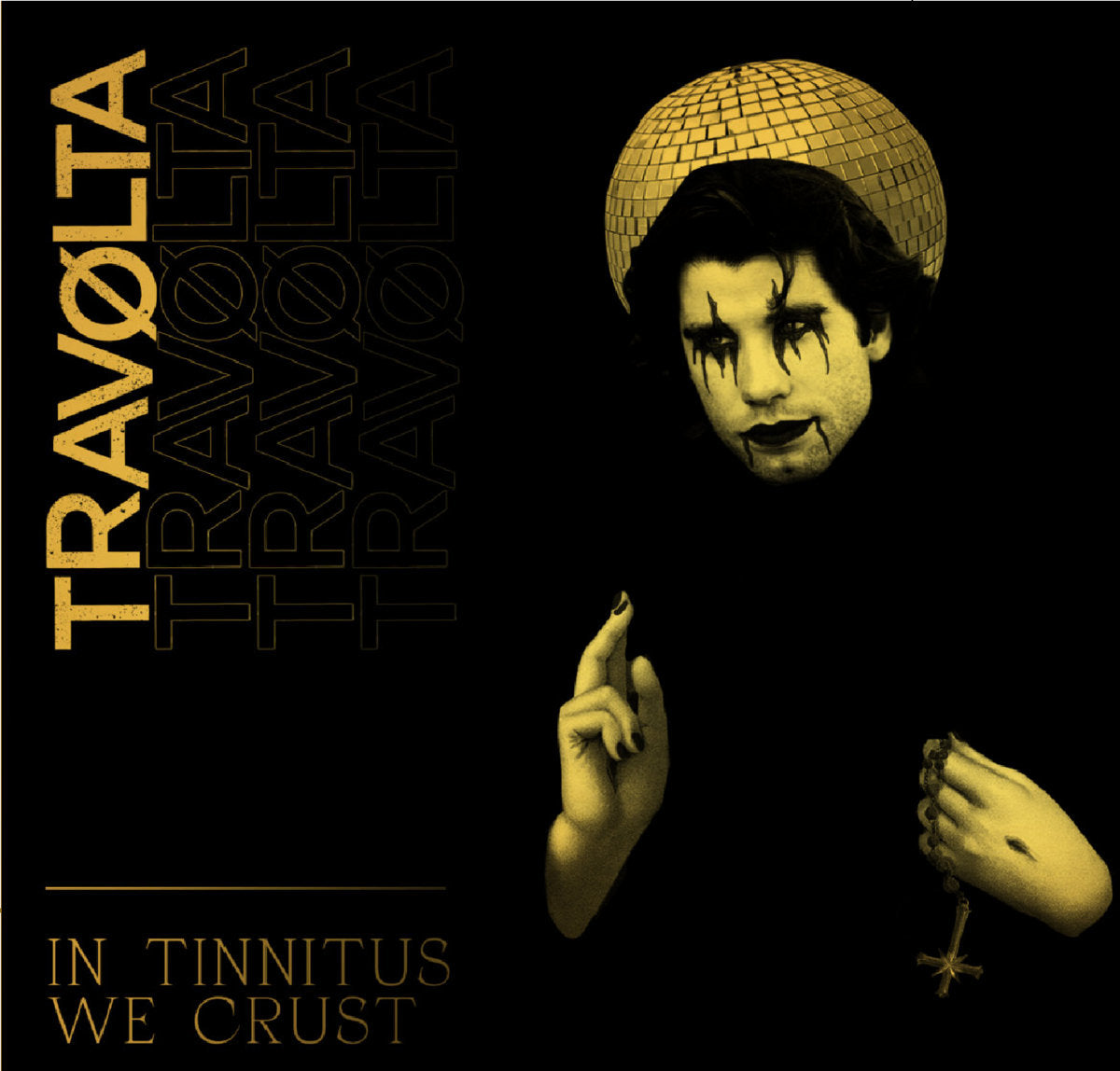 TRAVOLTA - In Tinitus We Crust CD