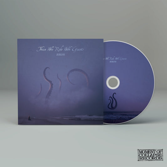 THOSE WHO RIDE WITH GIANTS - Serene CD