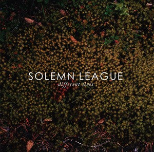 SOLEMN LEAGUE - Different Lives LP