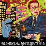 KILL ME TOMORROW - The Garbageman And The Prostitute  LP