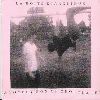 LA BOITE DIABOLIQUE - A Lovely Box Of Chocolates 7''