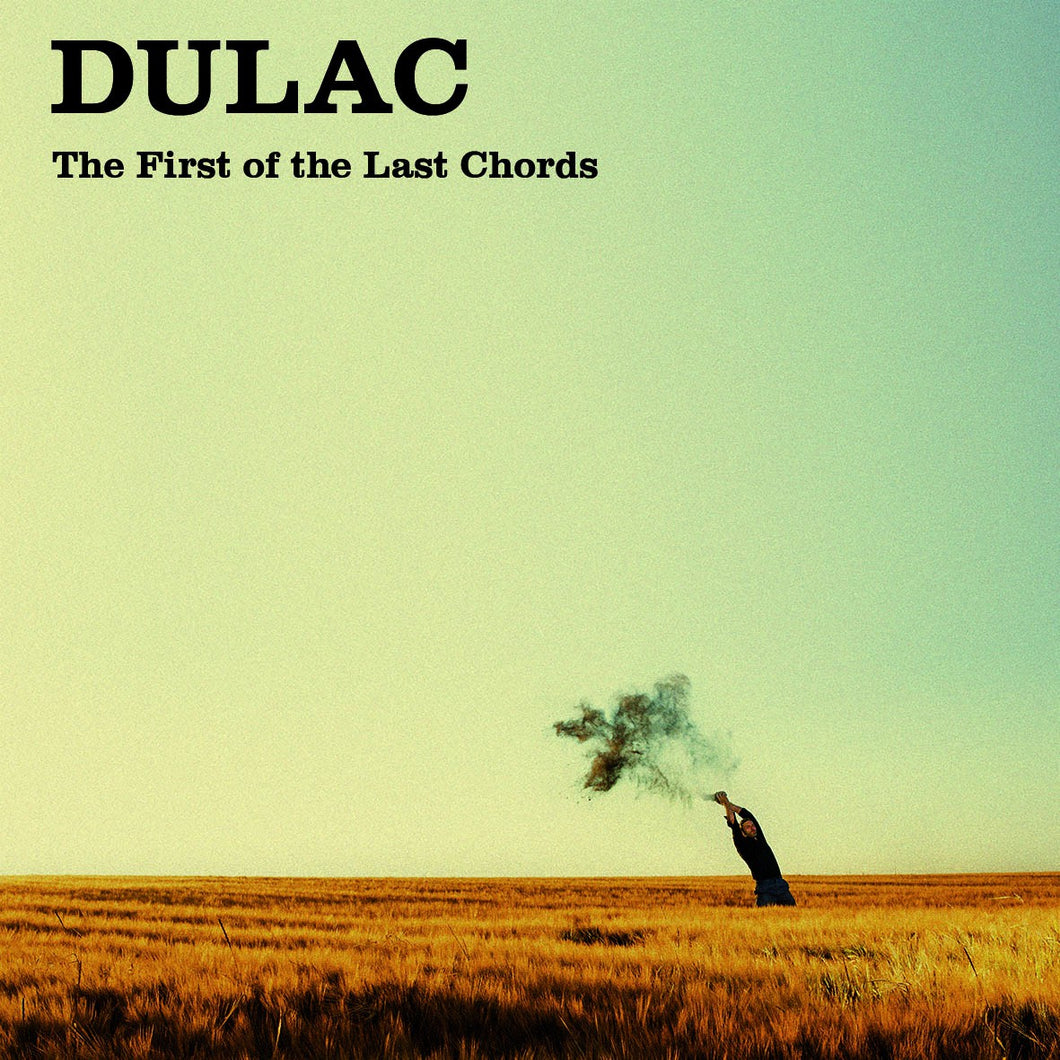 DULAC - The First of the Last Chords LP