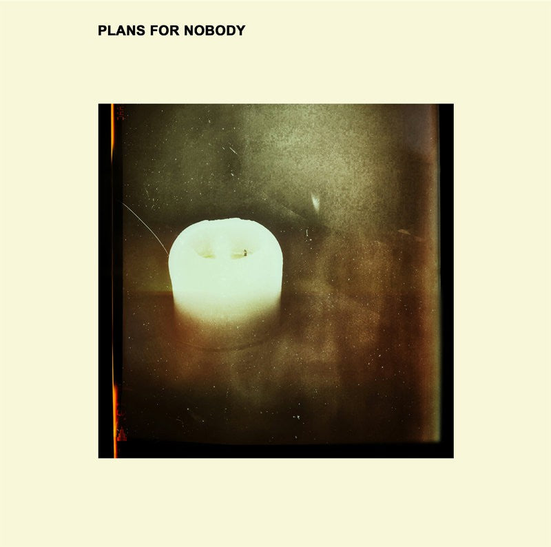 PLANS FOR NOBODY - Plans For Nobody LP