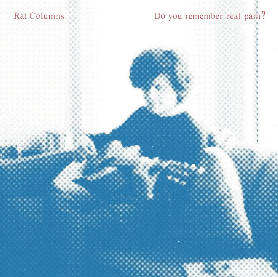 RAT COLUMNS - Do you remember pain LP