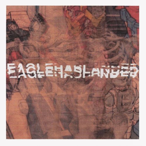 EAGLEHASLANDED -  Eaglehaslanded 7''