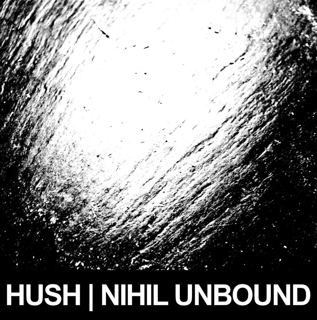 HUSH - Nihil Unbound LP