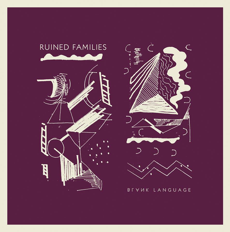 RUINED FAMILIES - Blank Language LP