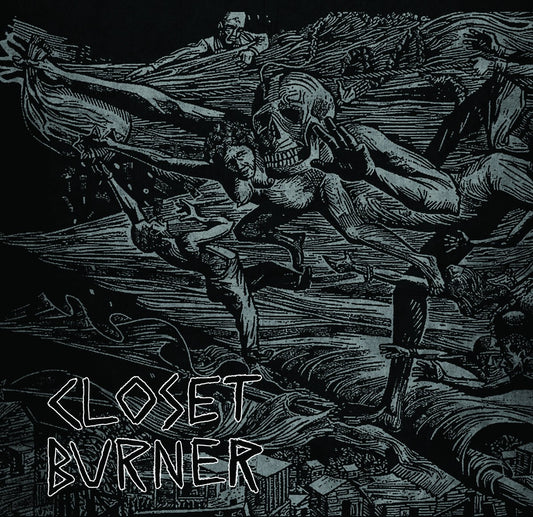 CLOSET BURNER - Disappointment. Death. Dishonor.LP