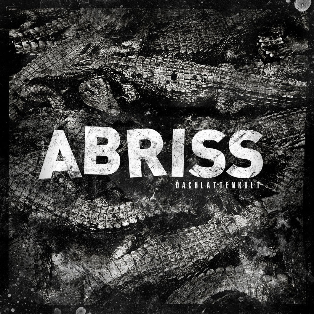ABRISS - Dachlattenkult LP