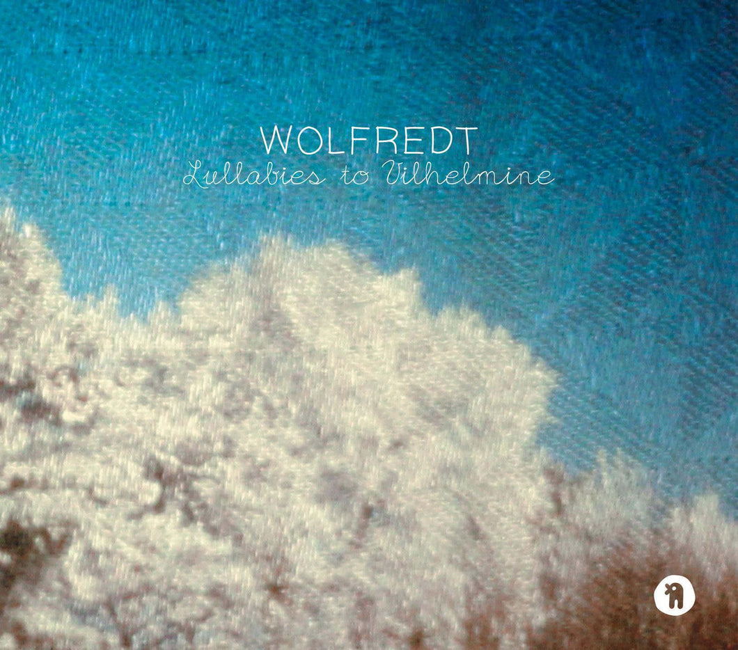 WOLFREDT - Lullabies To Vilhelmine CD