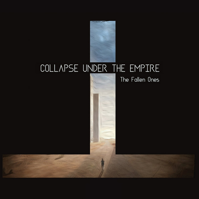 COLLAPSE UNDER THE EMPIRE - The Fallen Ones LP