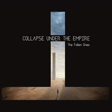 Load image into Gallery viewer, COLLAPSE UNDER THE EMPIRE - The Fallen Ones LP
