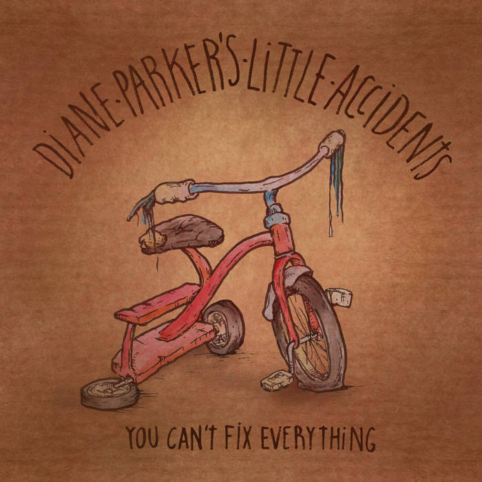 DIANE PARKERS LITTLE ACCIDENTS - You Cant Fix Everything  LP