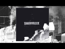 Load and play video in Gallery viewer, TRAINWRECK - Trainwreck LP
